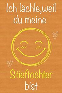 Ich lächle, weil du meine Stieftochter bist