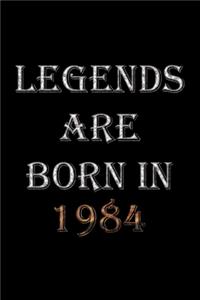 Legends Are Born In 1984 Notebook