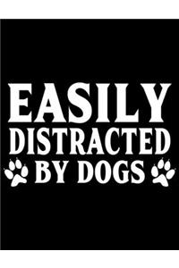 Easily Distracted by Dogs