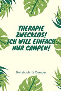 Therapie Zwecklos! Ich Will Einfach Nur Campen!