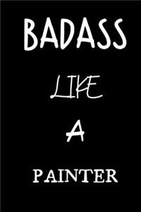 badass like a painter