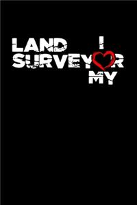 I Love Land Surveyor