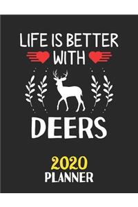 Life Is Better With Deers 2020 Planner