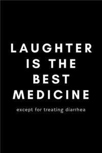 Laughter Is The Best Medicine Except For Treating Diarrhea