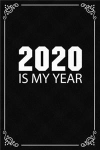 2020 Is My Year