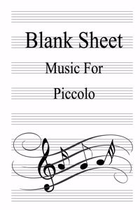 Blank Sheet Music For Piccolo
