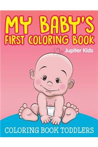 My Baby's First Coloring Book