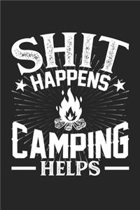 Shit Happens Camping Helps