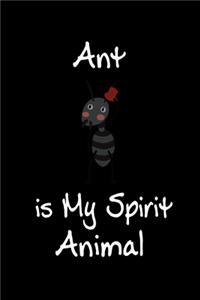 Ant is My Spirit Animal