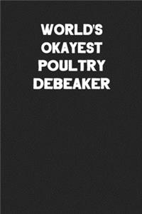 World's Okayest Poultry Debeaker