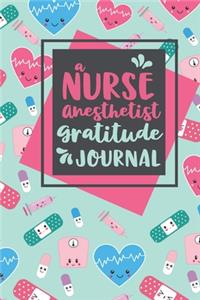 A Nurse Anesthetist Gratitude Journal