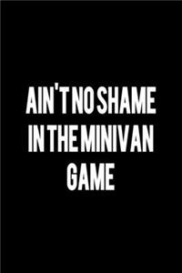 Ain't No Shame In The Minivan Game