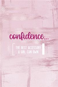 Confidence... The Best Accessory A Girl Can Own