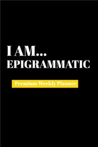 I Am Epigrammatic