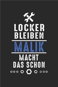 Locker bleiben Malik macht das schon