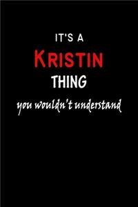 It's a Kristin Thing You Wouldn't Understandl