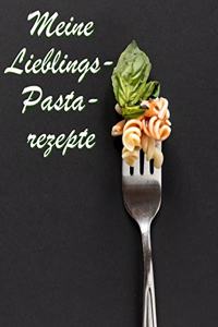 Meine Lieblingspasta-Rezepte