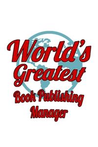 World's Greatest Book Publishing Manager