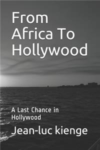 From Africa To Hollywood