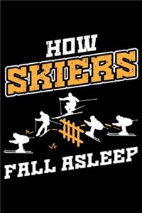 How Skiers Fall Asleep
