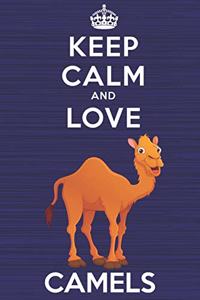 Keep Calm and Love Camels