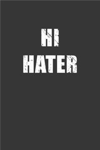 Hi Hater Notebook