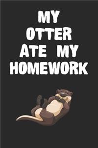 My Otter Ate My Homework Notebook