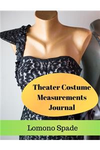 Theater Costume Measurements Journal