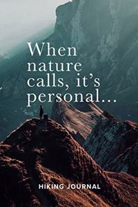When Nature Calls, It's Personal Hiking Journal