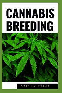 Cannabis Breeding