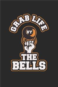 Grab Life by The bells Workout Fitness Exercising