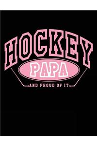 Hockey Papa And Proud Of It