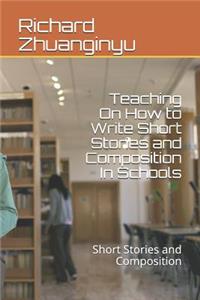 Teaching on How to Write Short Stories and Composition in Schools