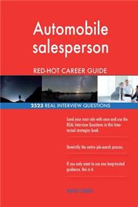 Automobile salesperson RED-HOT Career Guide; 2523 REAL Interview Questions