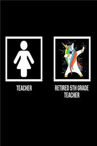 Teacher Retired 5th Grade Teacher