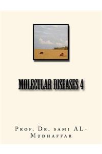 Molecular Diseases 4