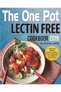 The One Pot Lectin Free Cookbook 2018