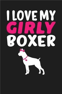 I Love My Girly Boxer