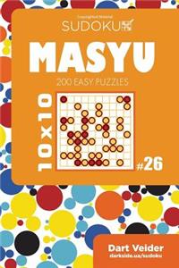 Sudoku Masyu - 200 Easy Puzzles 10x10 (Volume 26)