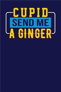 Cupid Send Me a Ginger