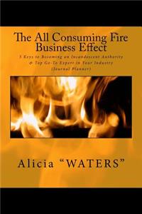 The All Consuming Fire Business Effect