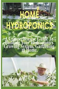 Home Hydroponics