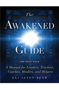 The Awakened Guide