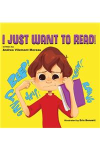 I Just Want to Read!