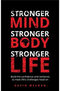 Stronger Mind, Stronger Body, Stronger Life