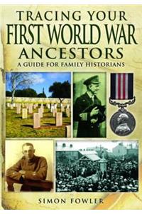 Tracing Your First World War Ancestors