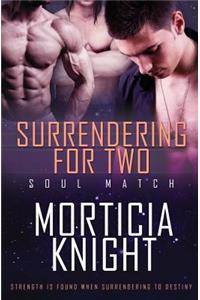Surrendering for Two