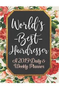 World's Best Hairdresser a 2019 Daily & Weekly Planner