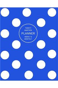 Twenty Nineteen Planner