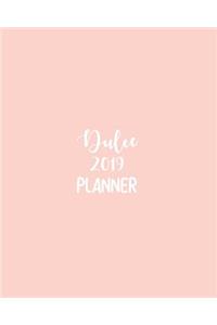 Dulce 2019 Planner